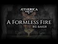 A Formless Fire : Ike Baker