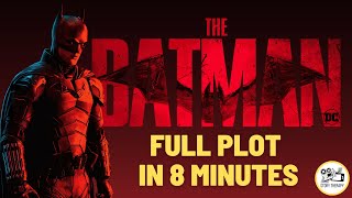 The Batman - Movie Recap - Plot In 8 minutes