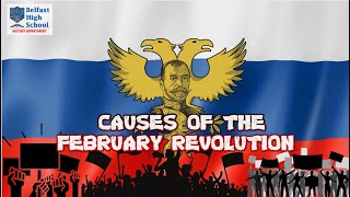 THE CAUSES OF THE FEBRUARY REVOLUTION