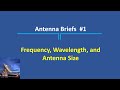 Antenna Briefs #1 - Frequency, Wavelength, and Size