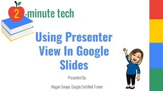 Using Presenter View In Google Slides