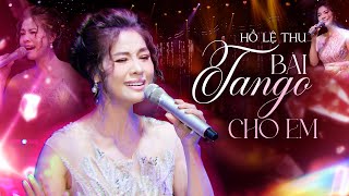 NỔI DA GA Khi Nghe Tuyệt Phẩm Âm Nhạc | Bài Tango Cho Em - Hồ Lệ Thu