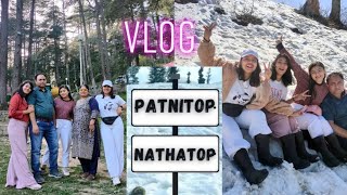 Mai Mountain Se Girte Girte Bachi😱|PATNITOP +NATHATOP VLOG | KATRA TO NATHATOP |JAMMU || TANYA GUPTA