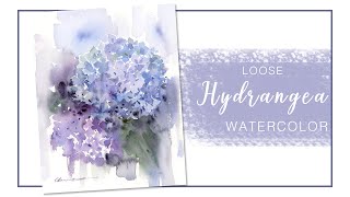 Loose Watercolor Painting | How To Paint Hydrangea Step By Step Tutorial
