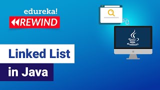 Linked List in Java | Data Structures Implementation | Edureka | Java Rewind - 3