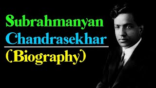 (Eng)Subrahmanyan Chandrasekhar-Biography