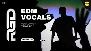 Ultimate EDM Vocals V7 - Sample Pack | Shouts, Chants, Loops & Hooks