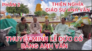 THIỆN NGHĨA THUYẾT MINH NGÀY LỄ ĐỨC CỐ QUẢN: