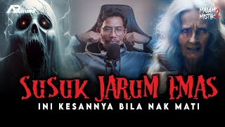 Malam Mistik 2 | SUSUK JARUM EMAS, Ini kesannya bila nak mati