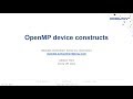 Directive Based GPU Programming: OpenACC and OpenMP: OpenMP device constructs (part 1)