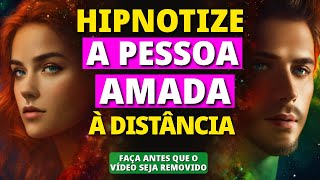 FAÇA ESTA HIPNOSE À DISTÂNCIA ANTES QUE O VÍDEO SEJA APAGADO