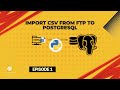 Import CSV from FTP to PostgreSQL Using Python | Episode 1: Demo & FileZilla Setup