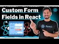 Create Custom Form Fields in React | Advanced Form Validation | The Complete React Course | Ep.36