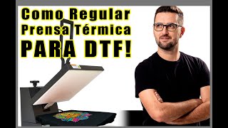 Aplicando estampa DTF - Como regular a prensa Térmica de forma correta