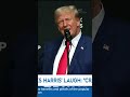 trump mocks harris s crazy person laugh