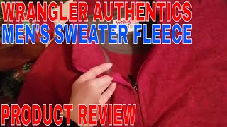 ✅  How To Use Wrangler Authentics Men's Sweater Fleece Quarter Zip Review 🔴