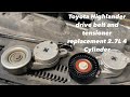 Toyota Highlander 2.7L 4 cylinder drive belt tensioner replacement