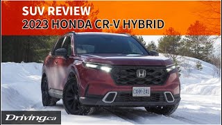 2023 Honda CR-V Touring Hybrid | SUV Review | Driving.ca