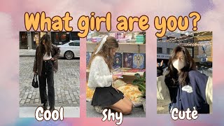 What girl are you ? Cool, shy, or cute?|fun personality queiz 🎀💌☁️