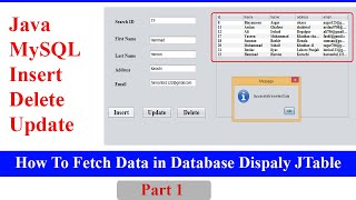 Java And MySQL - How To Insert Update Delete and Display Data in jTable [Part 1] [With Source Code]