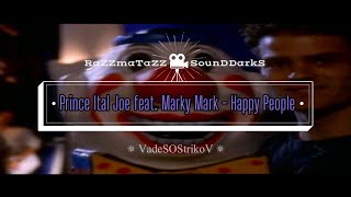 Prince Ital Joe feat. Marky Mark - Happy People (1993) 𝐑◦𝐒◦𝐃™