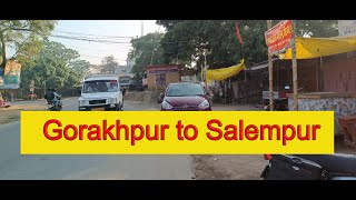 #gorakhpur  to Salempur Deoria by Road | गोरखपुर से सलेमपुर