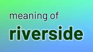 Riverside - 32 English Vocabulary Flashcards