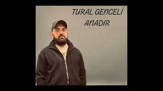 Tural Genceli - Anadir (yeni 2024) #turalgenceli #turalgencelianadir