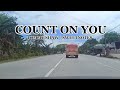 Count on you Lyric Tommy Shaw (Cover by)Sweetnotes Road trip Video in  Oriental Mindoro