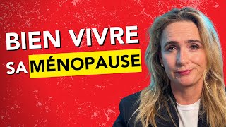 6 SOLUTIONS pour BIEN VIVRE sa MÉNOPAUSE [Témoignage]