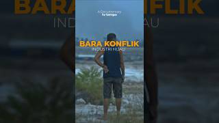 Bara Konflik Industri Hijau | Teaser