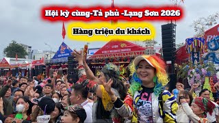 Lạng Sơn bùng nổ ngày hội Kỳ Cùng – Tả Phủ 2026 | Biển người khắp phố