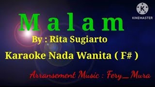 Malam Rita Sugiarto Karaoke Nada Cewek ( F# ) Korg PA 700