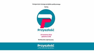 Przyszłość - inauguracja projektu