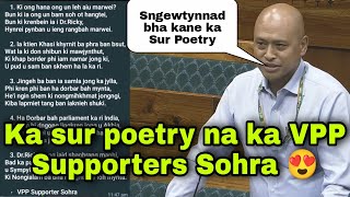 Sngap ia ka sur poetry ba sngewtynnad bha ba la thoh da ki VPP Supporters Sohra kaba don na nongrim