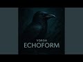 Echoform