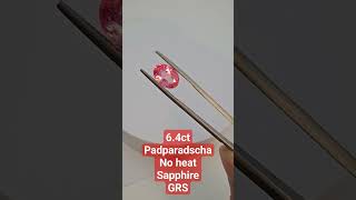 Padparadscha Sapphire 6.4ct no heat with GRS cert #gemstone #raregems #sapphire sapphire