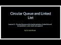 Circular Queue and Linked List