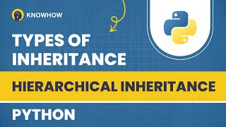 Master Python's Hierarchical Inheritance with Real-Life Examples