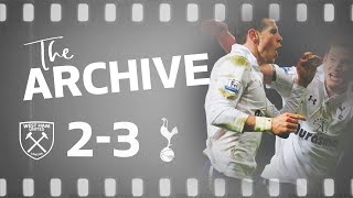 THE ARCHIVE | WEST HAM 2-3 SPURS | Bale worldie seals dramatic last-minute win!