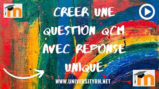 Créer une question QCM avec réponse unique sur l'activité Test