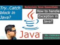 Java-Exception : How to handle Exception in Java? How to use Try Catch block to handle error?