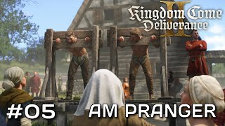 #5: Am PRANGER | Kingdom Come: Deliverance 2 | DEUTSCH | Let's Play