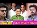 அந்த சம்பவத்திற்குக் காரணம்...? - RADHARAVI INTERVIEW MARATHON | CHAI WITH CHITHRA