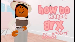 How To Make A Gfx For Beginners No Blender Or Anything Fast And