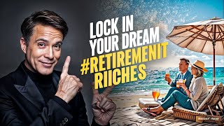 Lock in Your Dream Retirement NOW! 💰🔒 #RetirementRiches