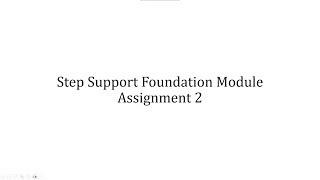 Step Support Foundation Module Assignment 2