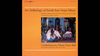 Contemporary Music from Bali  - The Gamelan Gong Kebyar in Pinda and Sawan