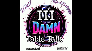 Episode 32: TABLE TALK! ( BadConduct and SPIIROW)