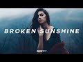 Michael Schulte - Broken Sunshine (MACDII LX Remix) (Lyrics)